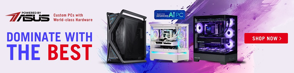Powered by ASUS - Dominate with the best